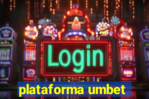 plataforma umbet